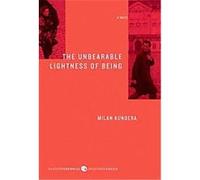 The Unbearable Lightness of Being Milan Kundera (Auteur)