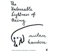 The Unbearable Lightness of Being: 'A dark and brilliant achievement' (Ian McEwan)