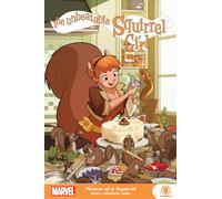 The Unbeatable Squirrel Girl: Powers of a Squirrel