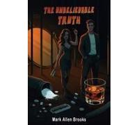 The Unbelievable Truth