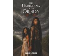 The Unbinding Of The Orison