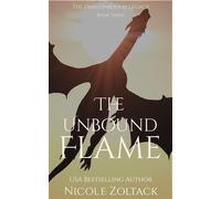 The Unbound Flame - Nicole Zoltack - Nicole Zoltack - ebook (ePub) - Livre