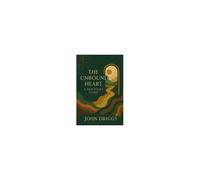 The Unbound Heart: A Traveler's Guide Paperback Book By John P Driggs