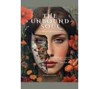 The Unbound Soul