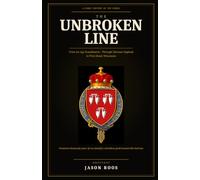 The Unbroken Line: Fourteen thousand years of one family's relentless push toward the horizon