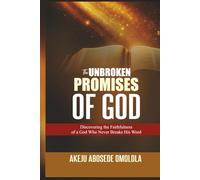 The Unbroken Promises Of God