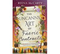The Uncanny Art of Faerie Contracts - Reena McCarty - Orbit - ebook (ePub) - Livre