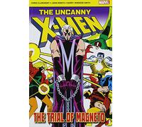 The Uncanny X-Men: The Trial of Magneto