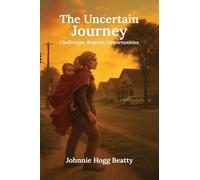The Uncertain Journey: Challenges, Regrets, & Opportunities