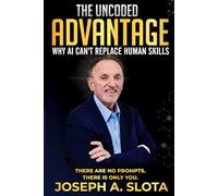 The Uncoded Advantage: Why AI Can't Replace Human Skills