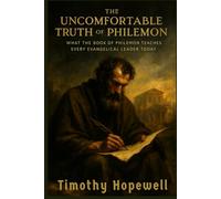 The Uncomfortable Truth of Philemon: What the Book of Philemon Teaches Every Evangelical Leader Today