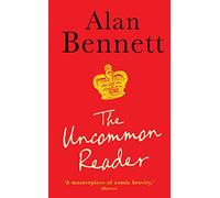 The Uncommon Reader.