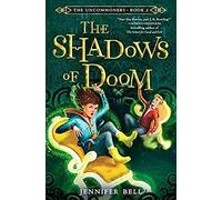 The Uncommoners #2: The Shadows Of Doom