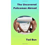 The Uncovered Policeman Abroad (Rags To Riches)