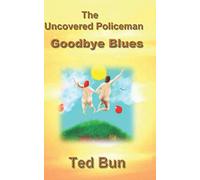 The Uncovered Policeman: Good Bye Blues