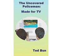 The Uncovered Policeman: Made For Tv (Rags To Riches)