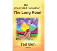 The Uncovered Policeman: The Long Road