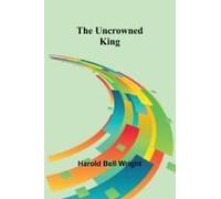 The Uncrowned King