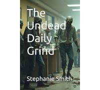The Undead Daily Grind