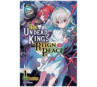 The Undead King's Reign Of Peace, Vol. 1 (Light Novel)