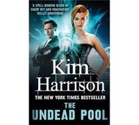 Kim Harrison, Keri Arthur – The Undead Pool – Broché