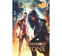The Undefeated Throne: A Supernatural Thriller Adventure