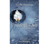 The Undefended Self
