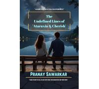 THE UNDEFINED LINES OF ATARAXIA and CHERISH