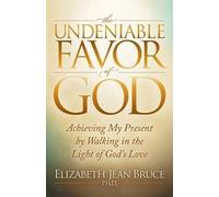 The Undeniable Favor Of God