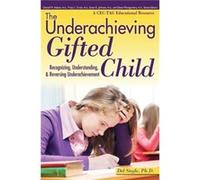 The Underachieving Gifted Child