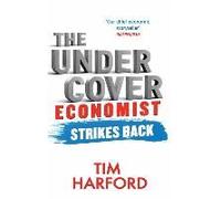 The Undercover Economist Strikes Back