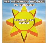The Underdog Project - Summer Jam 2003 - Maxi CD