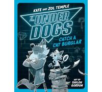 The Underdogs Catch a Cat Burglar