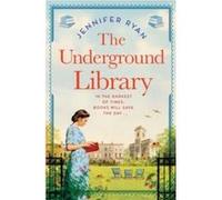 The Underground Library by Jennifer Ryan Jennifer Ryan (Auteur)