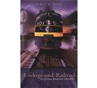 The Underground Railroad in African American Literature by Darcy A. Zabel Darcy Zabel (Auteur)