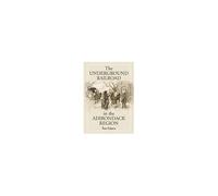 The Underground Railroad In The Adirondack Region
