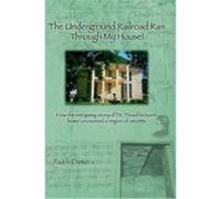 The Underground Railroad Ran Through My House! Deters, Ruth (Auteur)