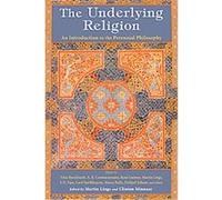 The Underlying Religion, The Library of Perennial Philosophy