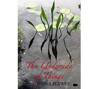 The Underside Of Things