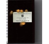 The Undertaking: Life Studies from the Dismal Trade