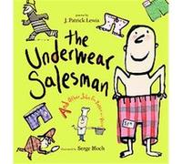 The Underwear Salesman J. Patrick Lewis (Auteur)