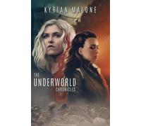 The Underworld Chronicles: Lesbian romance, post-apocalyptic fiction