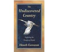 The Undiscovered Country Eknath Easwaran (Auteur)