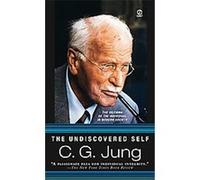 The Undiscovered Self. C. G. Jung (Auteur)