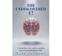 The Undiscovered U!: A Deep Dive Into Understanding Your Own Emotional Health