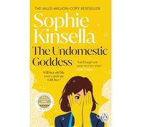 The Undomestic Goddess: The joyful comedy and perfect holiday read from the Sunday Times bestselling author of The Burnout