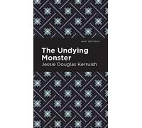 The Undying Monster