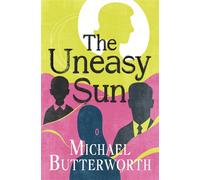 The Uneasy Sun - Michael Butterworth - Open Road Media Mystery & Thriller - ebook (ePub) - Livre