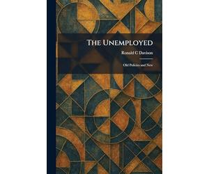 The Unemployed: Old Policies and New