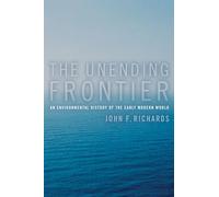 The Unending Frontier: An Environmental History of the Early Modern World